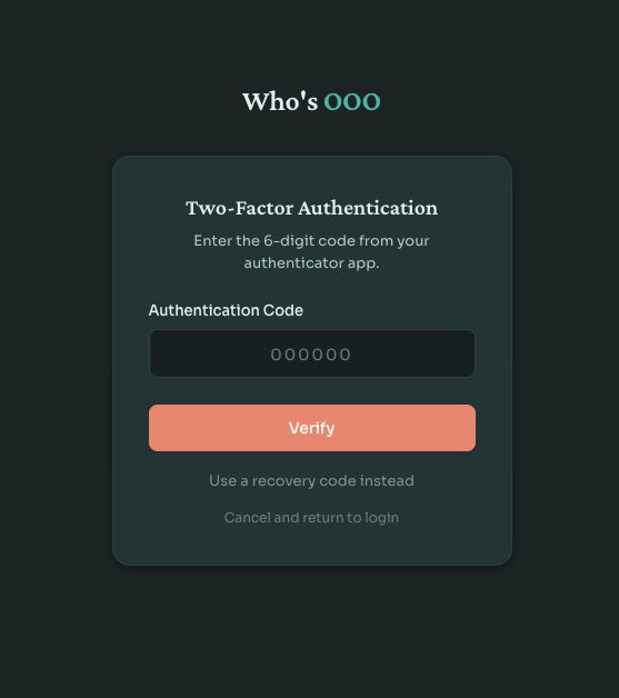 Login challenge page at /2fa in Who's OOO asking for a 6-digit TOTP code after a successful password step